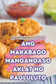 Title: Ang Makabago Mangangaso Aklat Ng Pagluluto, Author: 222