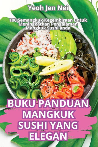 Buku Panduan Mangkuk Sushi Yang Elegan