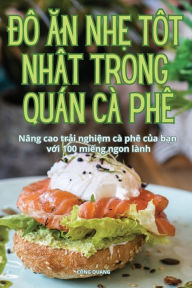 Title: ĐỒ Ăn NhẸ TỐt NhẤt Trong Quï¿½n Cï¿½ Phï¿½, Author: Cïng Quang