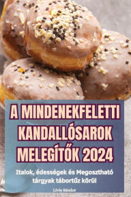 Title: A Mindenekfeletti Kandallï¿½sarok Melegï¿½tŐk 2024, Author: Lïvia Sïndor