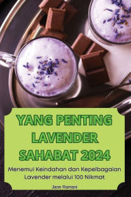 Title: Yang Penting Lavender Sahabat 2024, Author: Jane Ramani