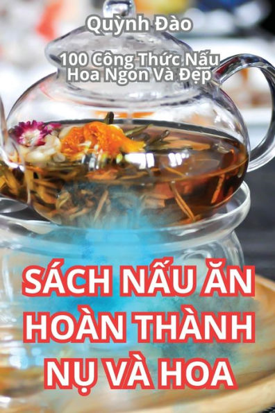 Sï¿½ch NẤu Ăn Hoï¿½n Thï¿½nh NỤ Vï¿½ Hoa