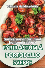 Title: Fyrir ï¿½stum ï¿½ Portobello Sveppe, Author: Viktorïa Halldïrsdïttir