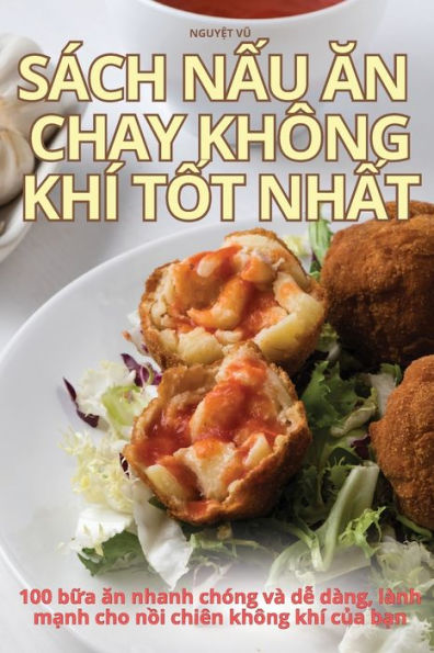 Sï¿½ch NẤu Ăn Chay Khï¿½ng Khï¿½ TỐt NhẤt