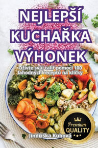 Title: Nejlepsï¿½ KuchaŘka Vï¿½honek, Author: Jindřiska Kubovï