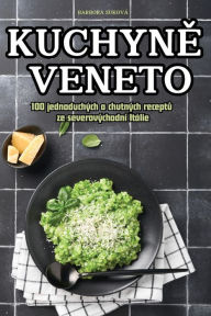 Title: KuchynĚ Veneto, Author: Barbora Sukovï