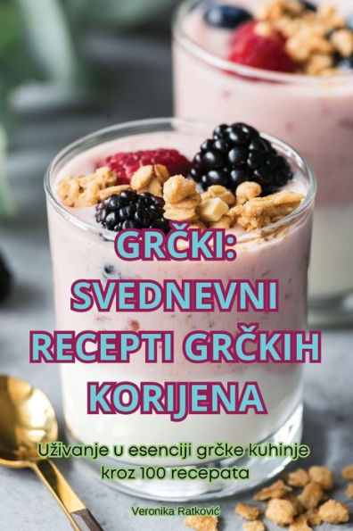 GrČki Svednevni Recepti GrČkih Korijena