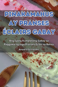 Title: Pinakamahusay Pranses ï¿½clairs Gabay, Author: Amparo Fernandez