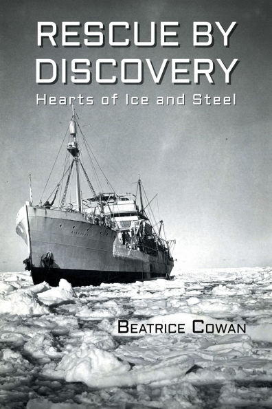 Rescue by Discovery: Hearts of Ice and Steel