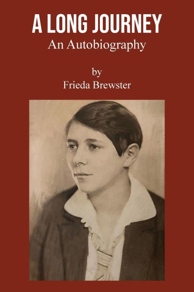 A Long Journey: An autobiography by Frieda Brewster
