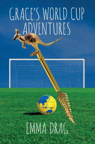 Free e books free downloads Grace's World Cup Adventures by Emma Drag DJVU RTF CHM 9781836153122 (English Edition)
