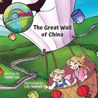 Title: Mila & Pixie's Magical Adventures: The Great Wall of China, Author: Daniel Lee