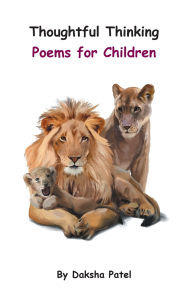 Title: Thoughtful Thinking - Poems for Children, Author: Daksha Patel