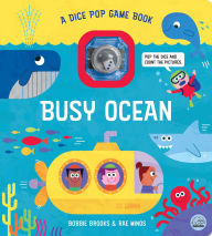 Title: Busy Ocean: A Dice Pop Game Book, Author: Bobbie Brooks