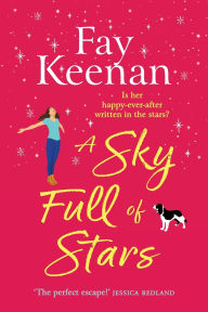 Title: A Sky Full Of Stars, Author: Fay Keenan