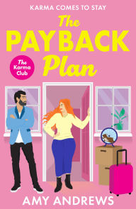 Electronic textbook download The Payback Plan: Book 1 in the gorgeously spicy romance collection The Karma Club!