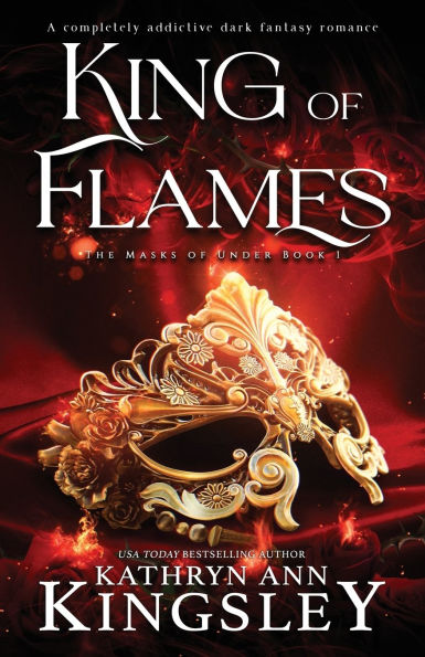 King of Flames: A completely addictive dark fantasy romance