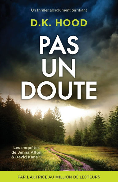Pas un doute: Un thriller absolument terrifiant