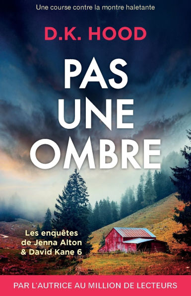 Pas une ombre: Une course contre la montre haletante