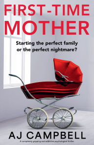 Best e book download First-Time Mother: A completely gripping and addictive psychological thriller MOBI PDB iBook (English Edition)