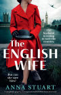 The English Wife: A completely gripping and inspirational World War 2 historical novel
