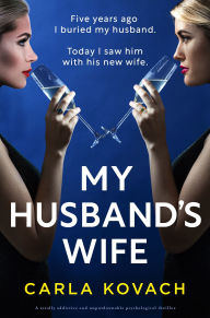 Free book download in pdf My Husband's Wife: A totally addictive and unputdownable psychological thriller FB2