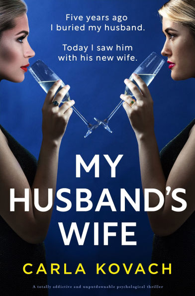My Husband's Wife: A totally addictive and unputdownable psychological thriller