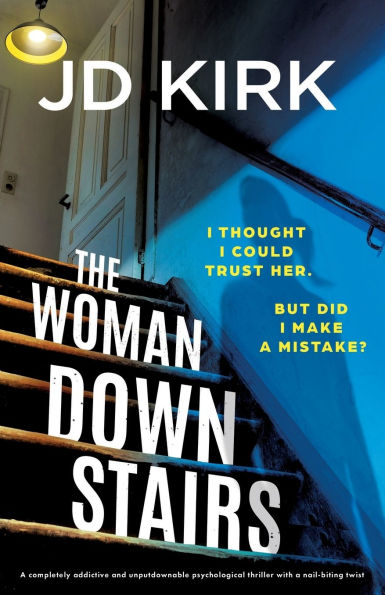 The Woman Downstairs: A completely addictive and unputdownable psychological thriller with a nail-biting twist