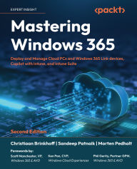 Title: Mastering Windows 365: Deploy and Manage Cloud PCs and Windows 365 Link devices, Copilot with Intune, and Intune Suite, Author: Christiaan Brinkhoff