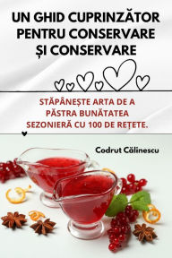 Title: Un Ghid CuprinzĂtor Pentru Conservare Și Conservare, Author: Codrut Călinescu