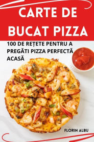 Title: Carte de Bucat Pizza, Author: Florin Albu