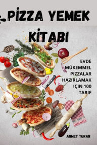 Title: Pİzza Yemek Kİtabi, Author: Ahmet Turan
