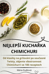 Title: Nejlepsï¿½ KuchaŘka Chimichuri, Author: Mïria Dudkovï