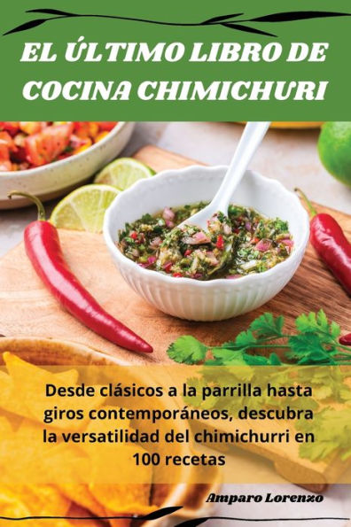 El ï¿½ltimo Libro de Cocina Chimichuri