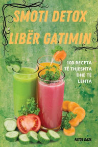 Title: Smoti Detox Libï¿½r Gatimin, Author: Fatos Daja