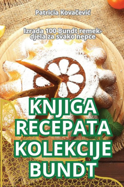 Knjiga Recepata Kolekcije Bundt