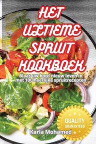 Title: Het Ultieme Spruit Kookboek, Author: Karla Mohamed