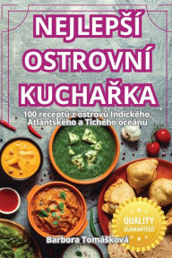 Title: Nejlepsï¿½ Ostrovnï¿½ KuchaŘka, Author: Barbora Tomïskovï