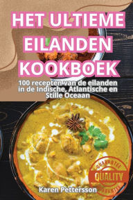 Title: Het Ultieme Eilanden Kookboek, Author: Karen Pettersson