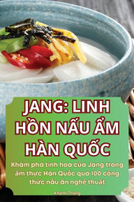 Title: Jang Linh HỒn NẤu Ẩm Hï¿½n QuỐc, Author: Khïnh Thïng