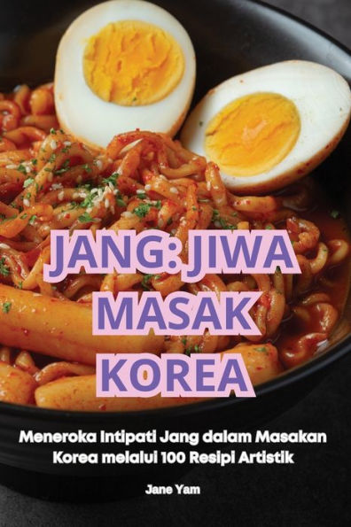 Jang: Jiwa Masak Korea