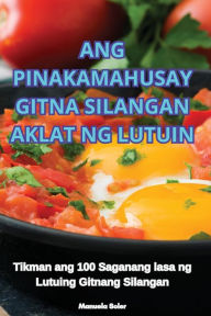 Title: Ang Pinakamahusay Gitna Silangan Aklat Ng Lutuin, Author: Manuela Soler