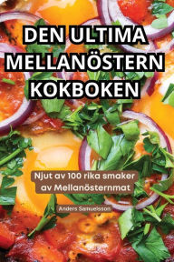 Title: Den Ultima Mellanï¿½stern Kokboken, Author: Anders Samuelsson