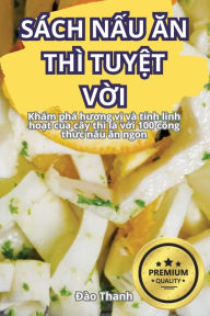 Title: Sï¿½ch NẤu Ăn Thï¿½ TuyỆt VỜi, Author: Đïo Thanh