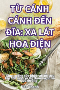 Title: TỪ Cï¿½nh Cï¿½nh ĐẾn ĐĨa: XA Lï¿½t Hoa ĐiỆn, Author: Đïo Thanh