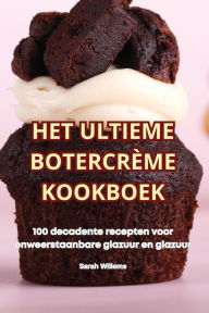 Title: Het Ultieme Botercrï¿½me Kookboek, Author: Sarah Willems