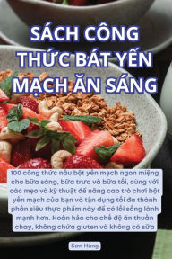 Title: Sï¿½ch Cï¿½ng ThỨc Bï¿½t YẾn MẠch Ăn Sï¿½ng, Author: Sơn Hïng