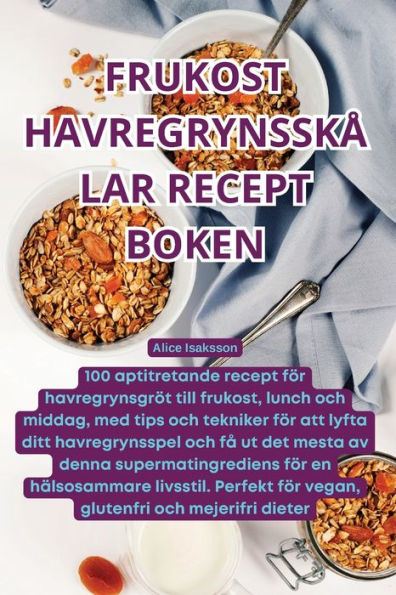 Frukost Havregrynsskï¿½lar Recept Boken