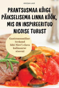 Title: Prantsusmaa Kï¿½ige Pï¿½ikselisema Linna Kï¿½ï¿½k, MIS on Inspireeritud Nicoise Turust, Author: Kristjan Laur