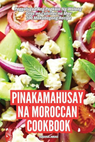 Title: Pinakamahusay Na Moroccan Cookbook, Author: Susana Arias